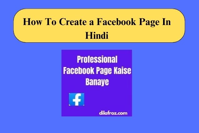 How To Create a Facebook Page In Hindi