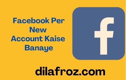 New Facebook Account kaise banate hai