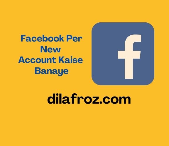 New Facebook Account kaise banaye