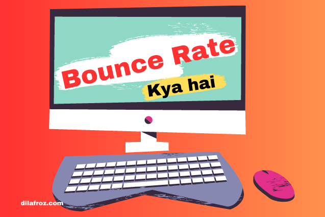 What is Bounce Rate क्या है और इसे कैसे कम करे?